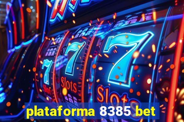 plataforma 8385 bet